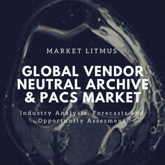 GLOBAL VENDOR NEUTRAL ARCHIVE _ PACS MARKET SIZES AND TRENDS