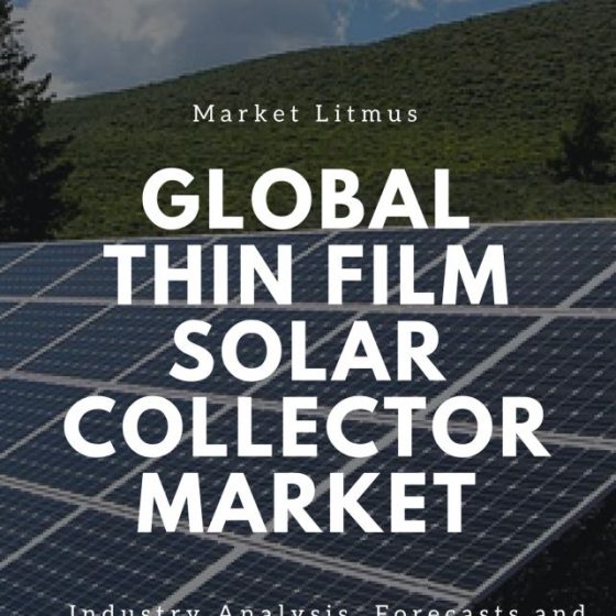 Global Thin Film Solar Collector Market Sizes and Trends