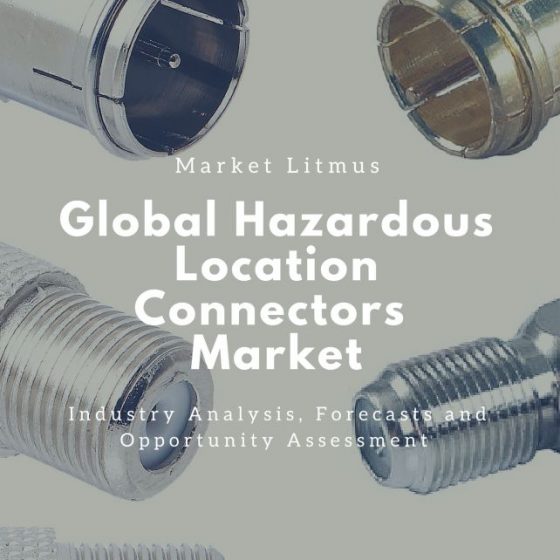 Global Hazardous Location Connectors Market Sizes and Trends