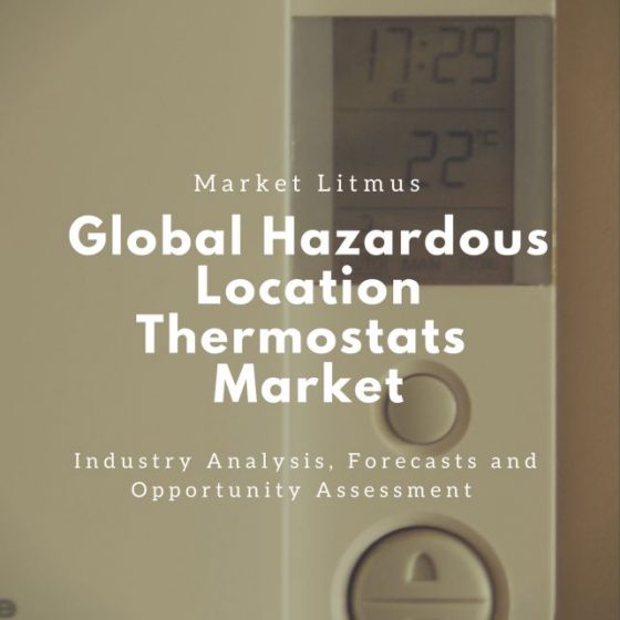 Global Hazardous Location Thermostats Market Sizes and Trends