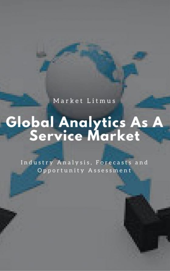 Global Analytics As A Service Market Sizes and Trends