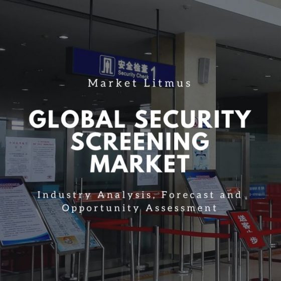 Global Security Screening Market Sizes and Trends