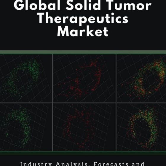 Global Solid Tumor Therapeutics Market SIzes and Trends