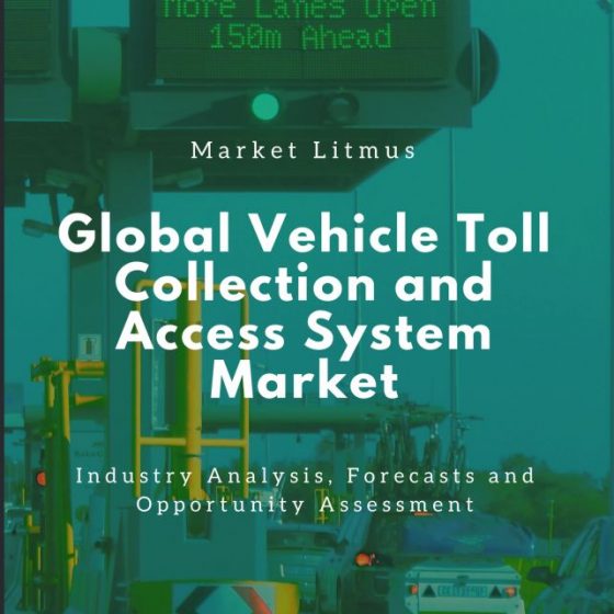 Global Vehicle Toll Collection and Access System Market Sizes and Trends