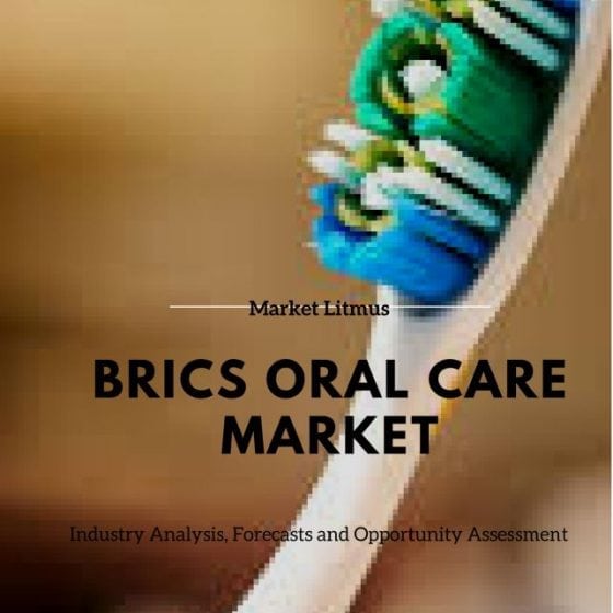 BRICS Oral Care Market Sizes and Trends