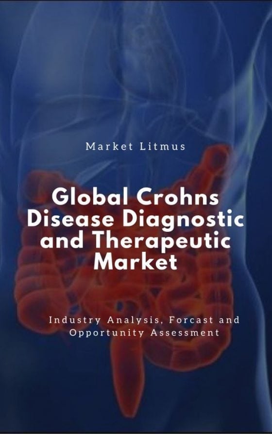 Global Crohns Disease Diagnostic and Therapeutic Market Sizes and Trends