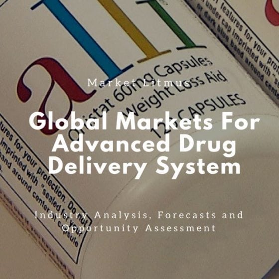Global Markets for Advanced Drug Delivery Systems Sizes and Trends