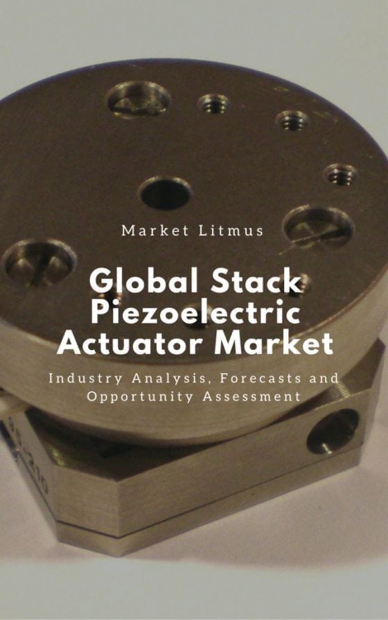 Global Stack Piezoelectric Actuator Market Sizes and Trends