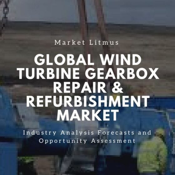 Global Wind Turbine Gearbox Repair & Refurbishment Market Sizes and Trends