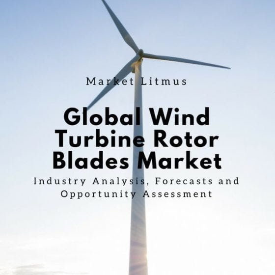 Global Wind Turbine Rotor Blades Market Sizes and Trends